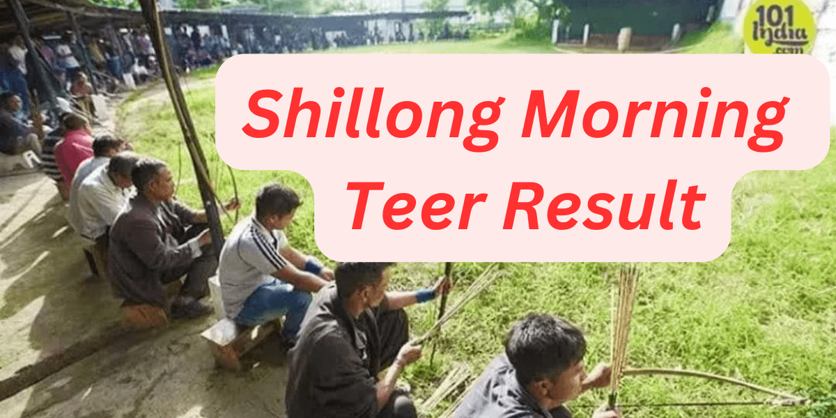 Shillong morning Teer result