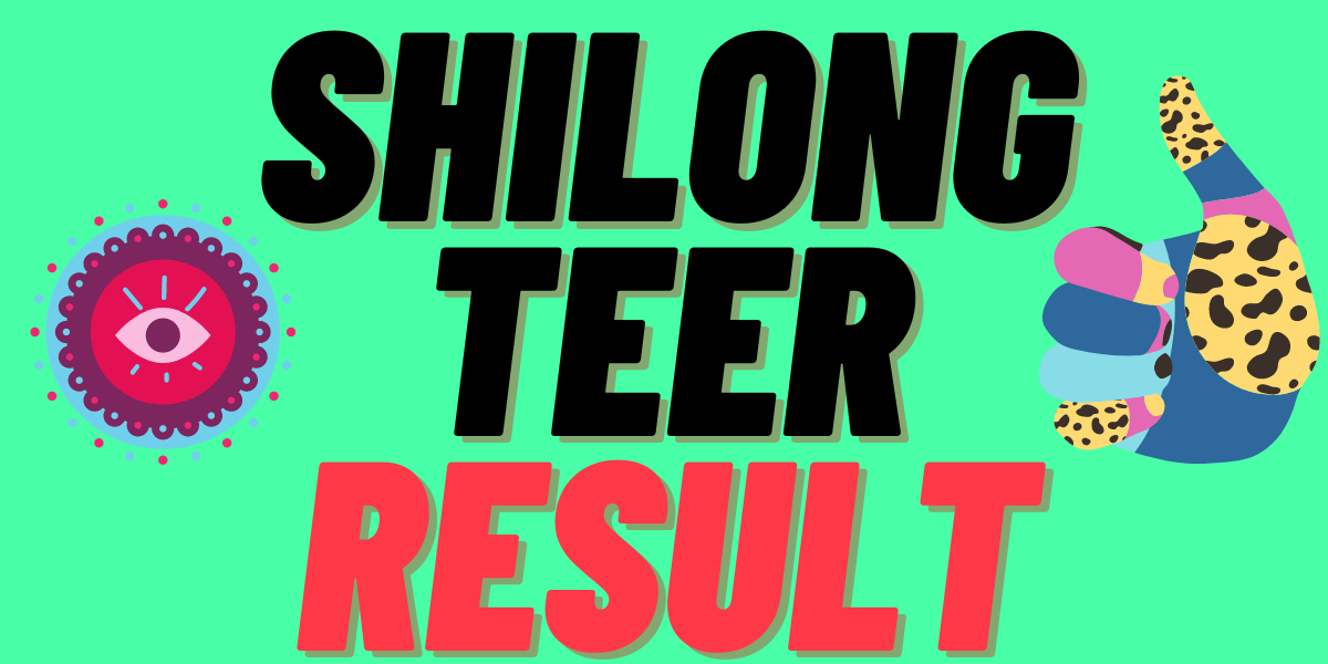 Shilong Teer Result