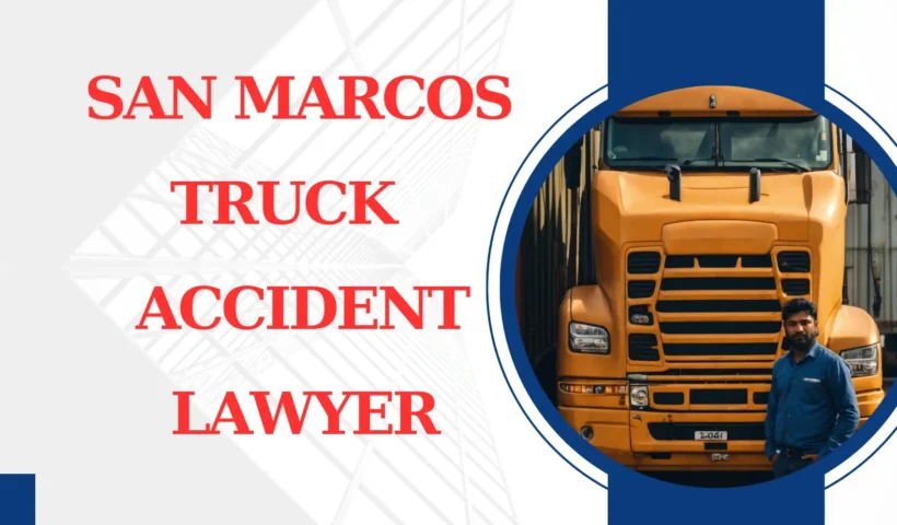 San Marcos Truck Accident Lawyer