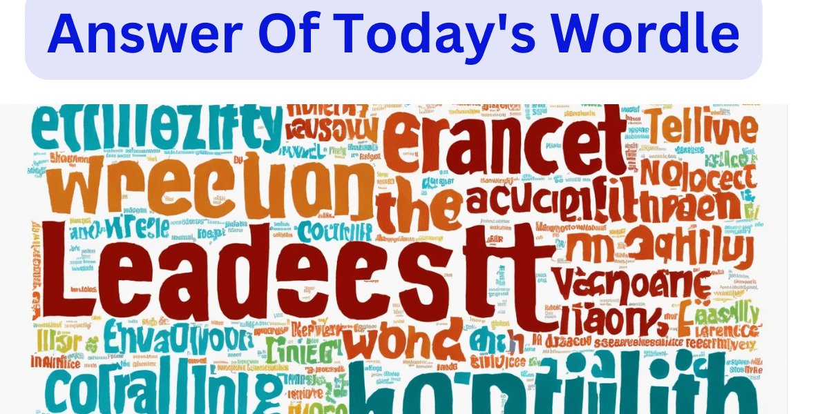 Answer Of Today's Wordle